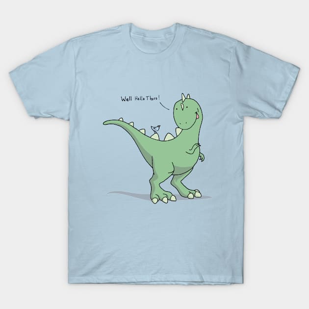 Well Hello There! T-Shirt by NathanLeber